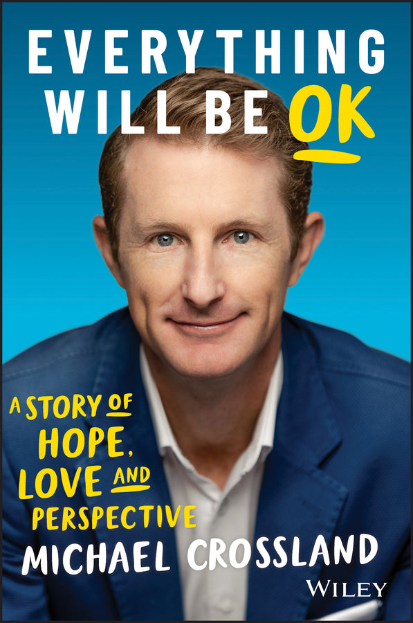 Everything Will Be OK: A story of hope, love and perspective (Paperback / softback) 9780730385011