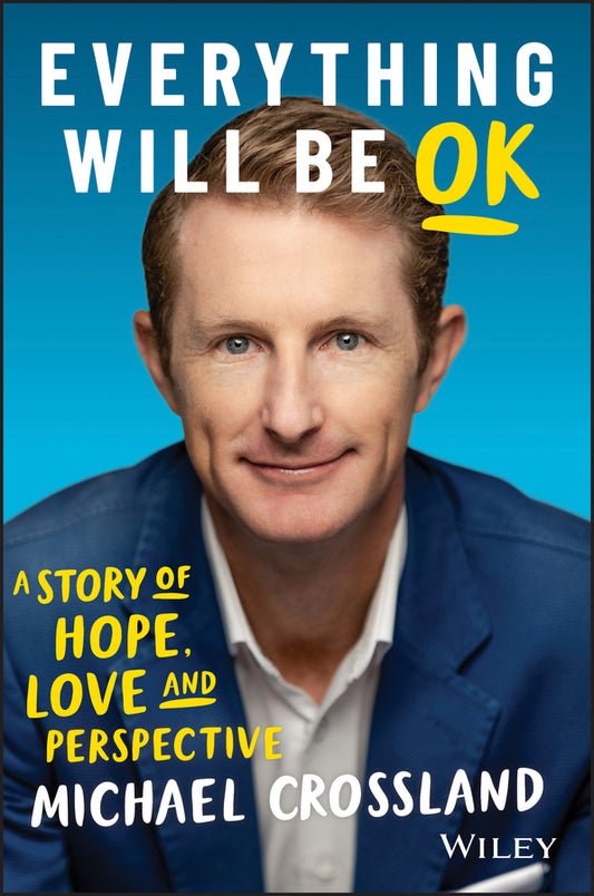 Everything Will Be OK: A story of hope, love and perspective (Paperback / softback) 9780730385011