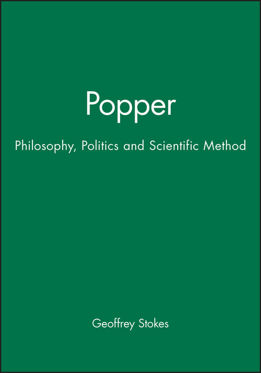 Popper – Philosophy, Politics and Scientific Method (Paperback / softback) 9780745603223