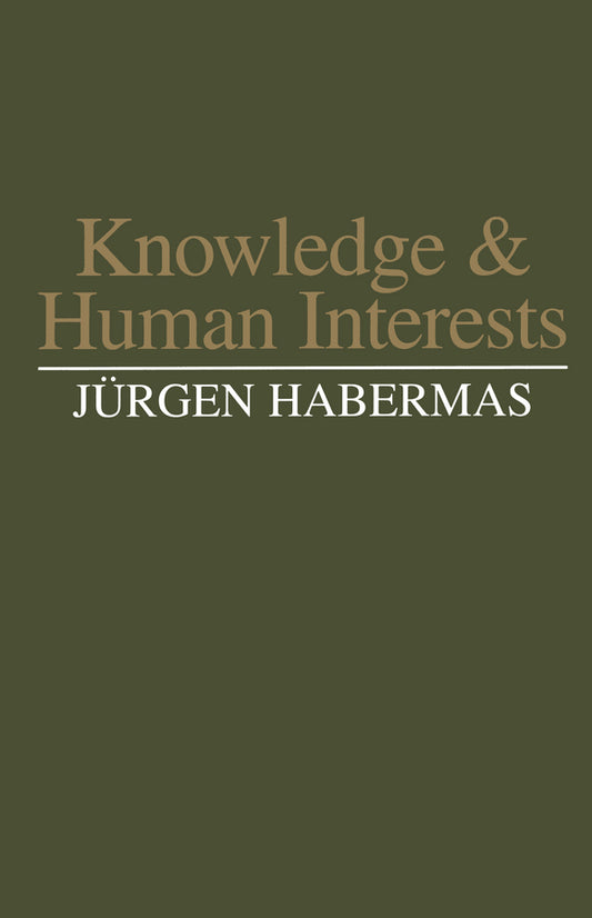 Knowledge and Human Interests (Paperback / softback) 9780745604596