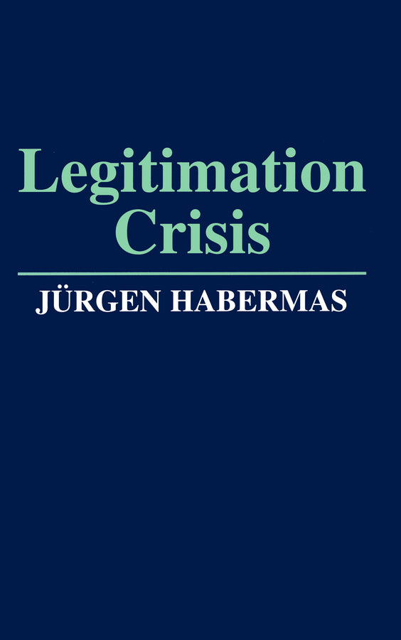 Legitimation Crisis (Paperback / softback) 9780745606095