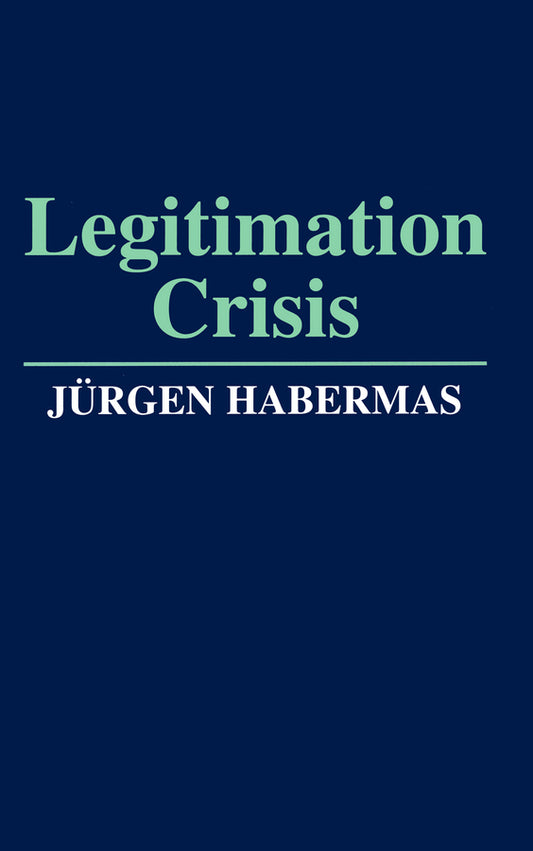 Legitimation Crisis (Paperback / softback) 9780745606095