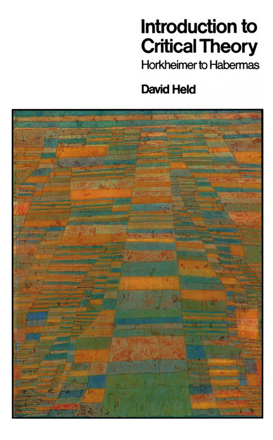 Introduction to Critical Theory – Horkheimer to Habermas (Paperback / softback) 9780745607696