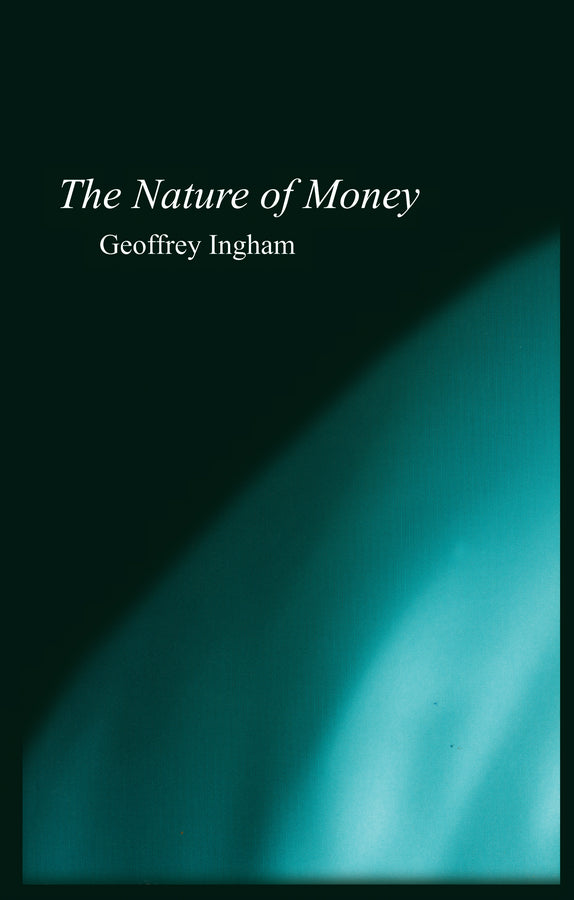The Nature of Money (Paperback / softback) 9780745609973
