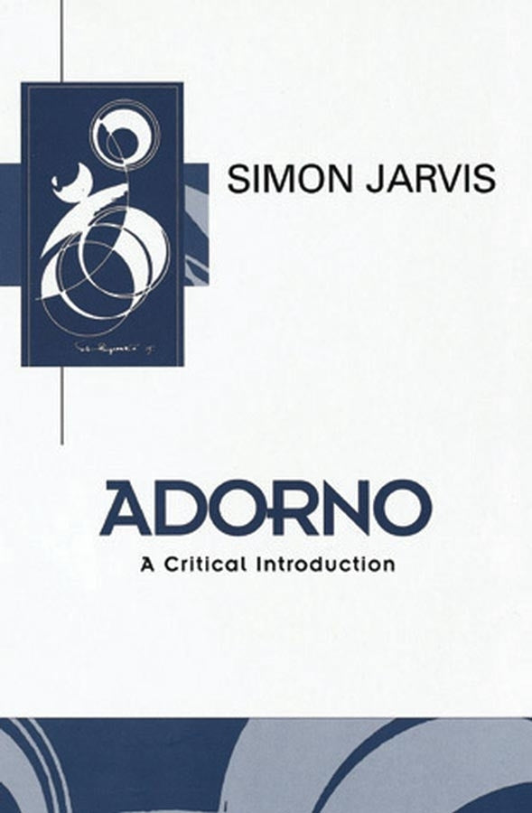 Adorno – A Critical Introduction (Paperback / softback) 9780745611792