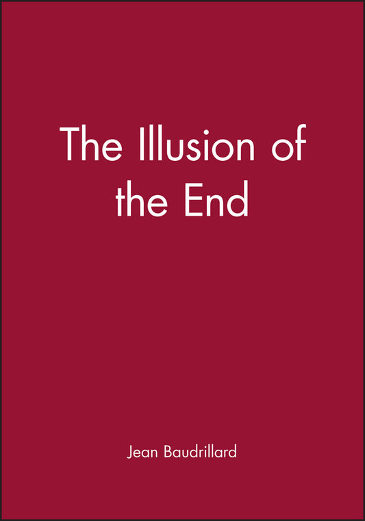Illusion of the End (Paperback / softback) 9780745612225