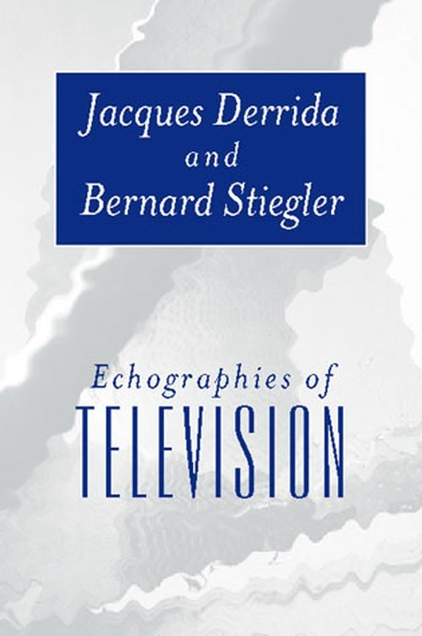 Echographies of Television – Filmed Interviews (Paperback / softback) 9780745620374