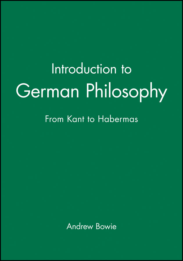 Introduction to German Philosophy; From Kant to Habermas (Paperback / softback) 9780745625713