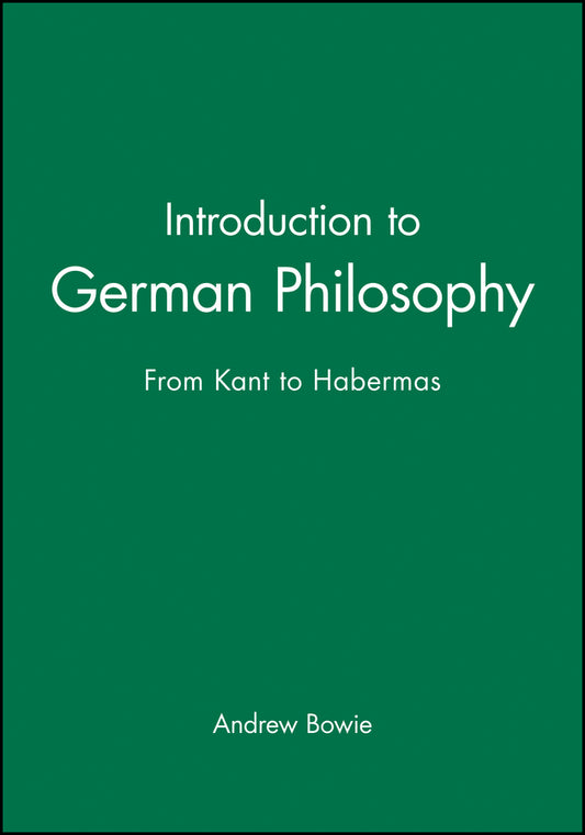 Introduction to German Philosophy; From Kant to Habermas (Paperback / softback) 9780745625713