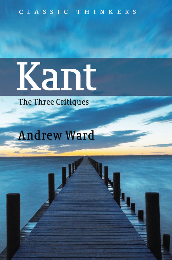 Kant – The Three Critiques (Paperback / softback) 9780745626208