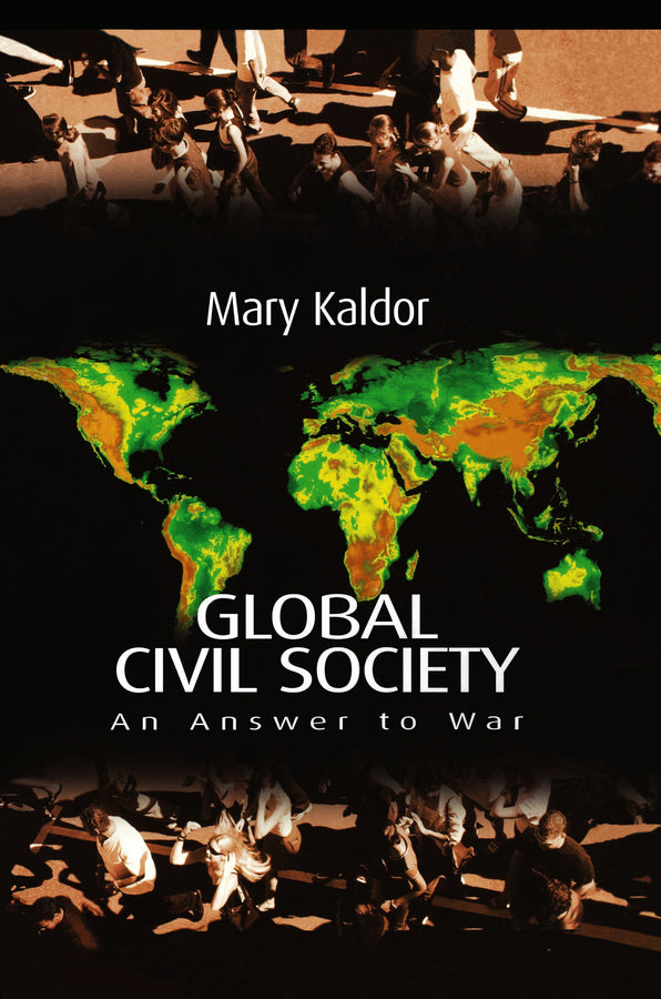 Global Civil Society – An Answer to War (Paperback / softback) 9780745627588