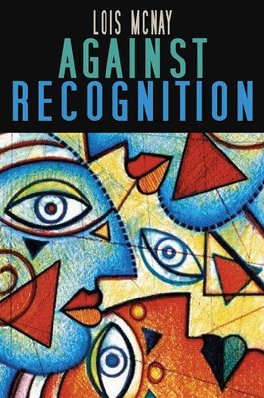 Against Recognition (Paperback / softback) 9780745629322