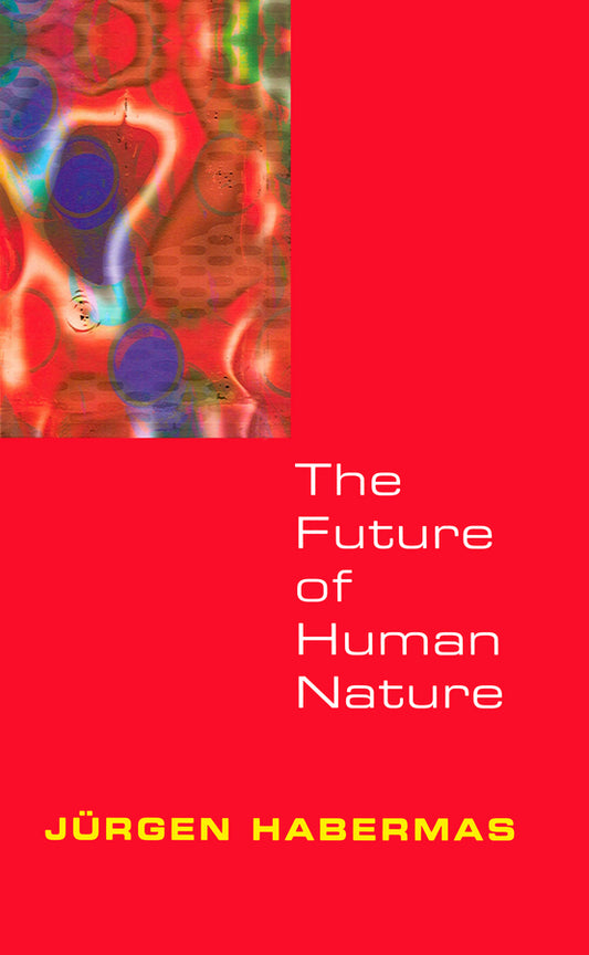 The Future of Human Nature (Paperback / softback) 9780745629872