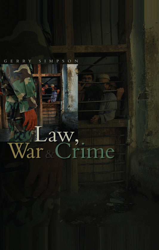 Law, War and Crime; War Crimes, Trials and the Reinvention of International Law (Paperback / softback) 9780745630236