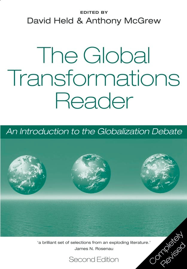 Global Transformations Reader – An Introduction to  the Globalization Debate 2e (Paperback / softback) 9780745631356
