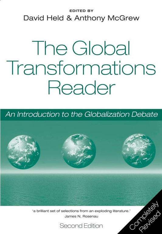 Global Transformations Reader – An Introduction to  the Globalization Debate 2e (Paperback / softback) 9780745631356