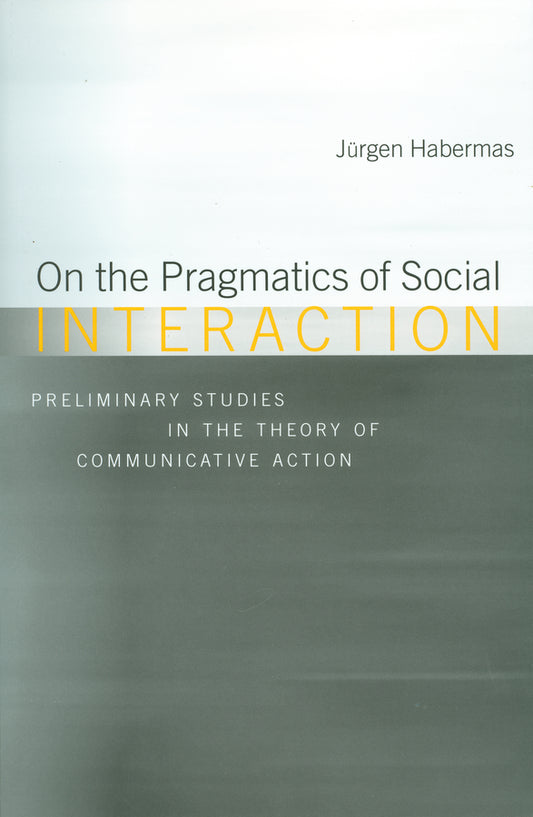 On the Pragmatics of Social Interaction (Paperback / softback) 9780745632193