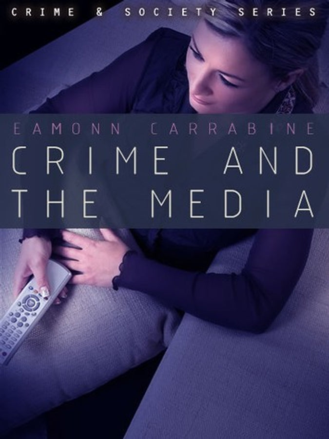 Crime and the Media (Paperback / softback) 9780745634661