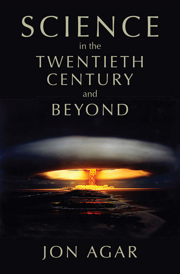 Science in the 20th Century and Beyond (Paperback / softback) 9780745634708