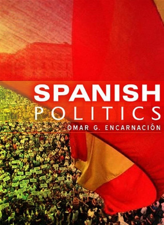 Spanish Politics – Democracy After Dictatorship (Paperback / softback) 9780745639932