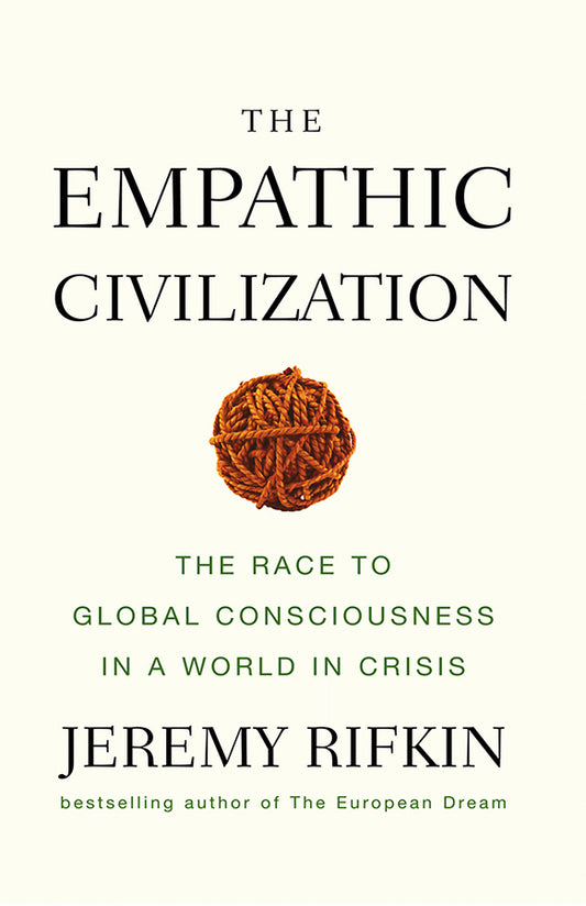 The Empathic Civilization – The Race to Global Consciousness in a World in Crisis (Paperback / softback) 9780745641461