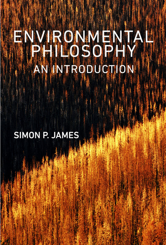Environmental Philosophy – An Introduction (Paperback / softback) 9780745645476
