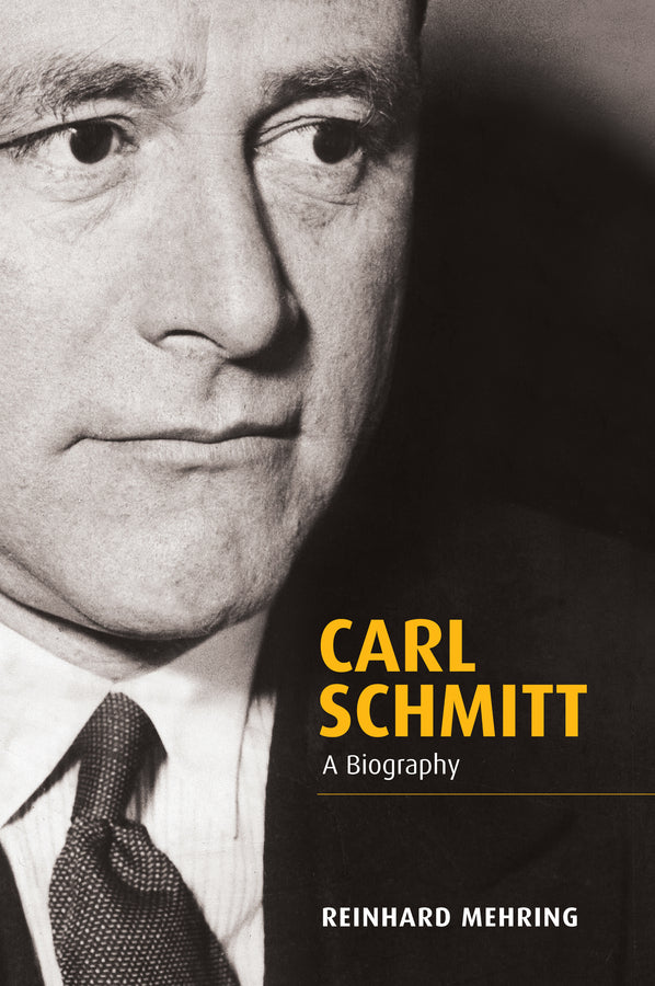 Carl Schmitt – A Biography (Hardback) 9780745652245