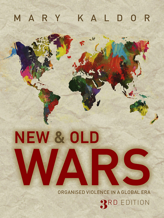 New and Old Wars – Organized Violence in a Global Era 3e (Paperback / softback) 9780745655635