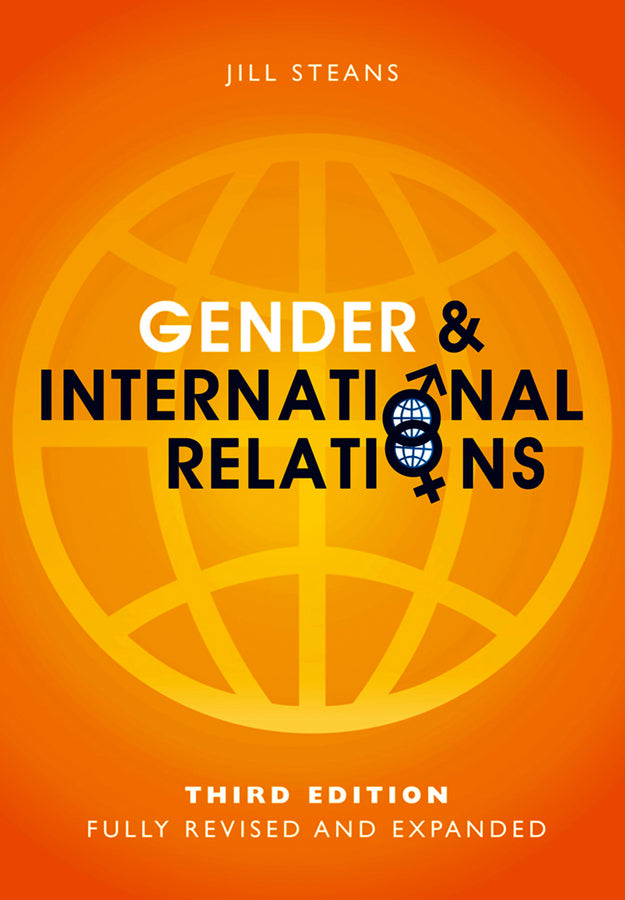 Gender and International Relations 3e (Paperback / softback) 9780745662794