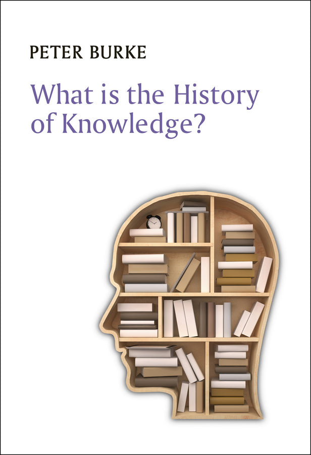 What is the History of Knowledge? (Paperback / softback) 9780745669847