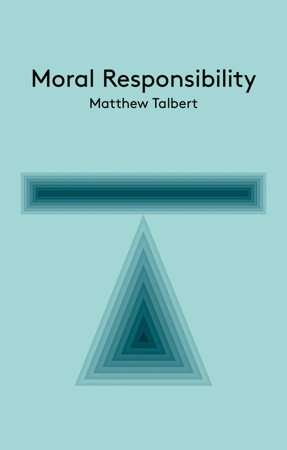 Moral Responsibility – An Introduction (Paperback / softback) 9780745680590