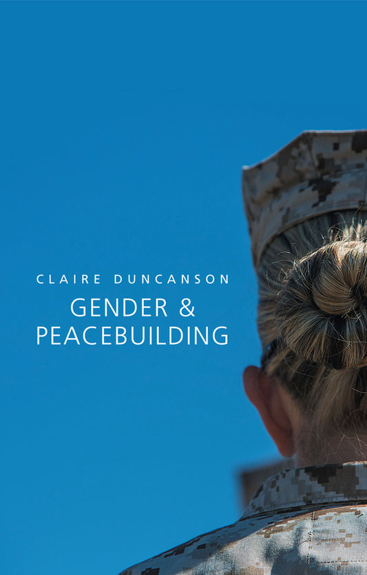 Gender and Peacebuilding (Paperback / softback) 9780745682525