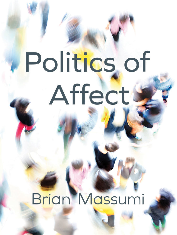 The Politics of Affect (Paperback / softback) 9780745689821