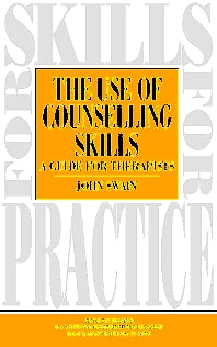 Use of Counselling Skills; Guide for Therapy (Paperback) 9780750616188