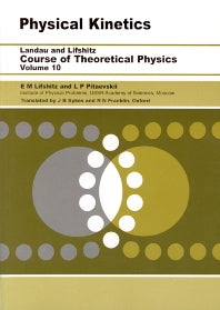 Physical Kinetics; Volume 10 (Paperback) 9780750626354