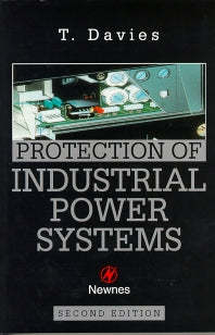 Protection of Industrial Power Systems (Paperback) 9780750626620