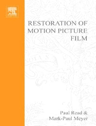 Restoration of Motion Picture Film (Hardback) 9780750627931