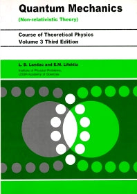 Quantum Mechanics; Non-Relativistic Theory (Paperback) 9780750635394