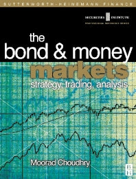 Bond and Money Markets: Strategy, Trading, Analysis (Hardback) 9780750646772