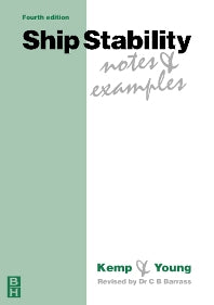 Ship Stability: Notes and Examples (Paperback) 9780750648509