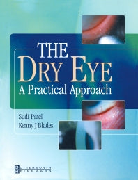 The Dry Eye; A Practical Approach (Paperback) 9780750649780