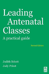 Leading Antenatal Classes (Paperback) 9780750649841