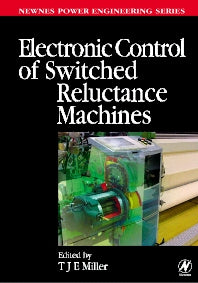 Electronic Control of Switched Reluctance Machines (Hardback) 9780750650731