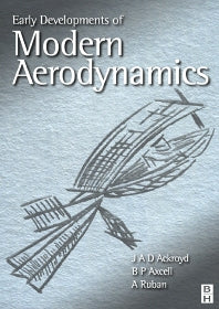 Early Developments of Modern Aerodynamics (Hardback) 9780750651332