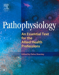 Pathophysiology; An Essential Text for the Allied Health Professions (Paperback) 9780750652346