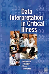 Data Interpretation in Critical Care Medicine (Paperback) 9780750652735