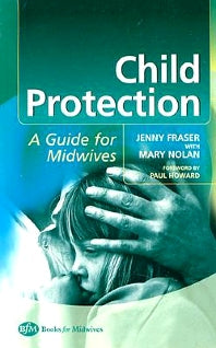 Child Protection; Guide For Midwives (Paperback) 9780750653527