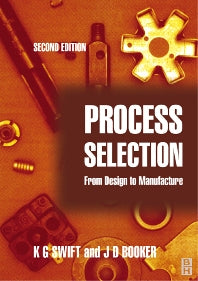 Process Selection; From Design to Manufacture (Paperback) 9780750654371