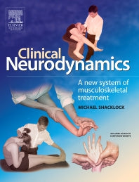 Clinical Neurodynamics; A New System of Neuromusculoskeletal Treatment (Paperback) 9780750654562