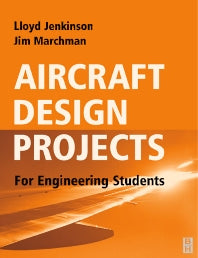 Aircraft Design Projects; For Engineering Students (Paperback) 9780750657723